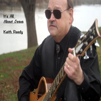 Keith Reedy's It's all about Jesus Cd cover